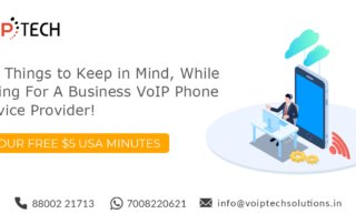 Business VoIP Service Providers , Key Things to Keep in Mind, While Opting For A Business VoIP Phone Service Provider!, Business VoIP Phone Service , VoIP tech solutions, vici dialer, virtual number, Voip Providers, voip services in india, best sip provider, business voip providers, VoIP Phone Numbers, voip minutes provider, top voip providers, voip minutes, International VoIP Provider