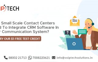 VoIP tech solutions, vici dialer, virtual number, Voip Providers, voip services in india, best sip provider, business voip providers, VoIP Phone Numbers, voip minutes provider, top voip providers, voip minutes, International VoIP Provider, CRM software, Why small scale contact centers need to integrate CRM software in their communication system?
