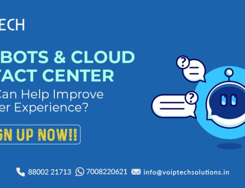 Chatbots & Cloud Contact Center – How It Can Help Improve Customer Experience?