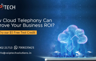 VoIP tech solutions, vici dialer, virtual number, Voip Providers, voip services in india, best sip provider, business voip providers, VoIP Phone Numbers, voip minutes provider, top voip providers, voip minutes, International VoIP Provider, Cloud Telephony, How Cloud Telephony Can Improve Your Business ROI?