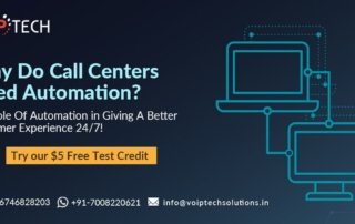 Why Do Call Centers Need Automation? The Role Of Automation in Giving A Better Customer Experience 24/7!, Call Centers Automation, VoIP tech solutions, vici dialer, virtual number, Voip Providers, voip services in india, best sip provider, business voip providers, VoIP Phone Numbers, voip minutes provider, top voip providers, voip minutes, International VoIP Provider