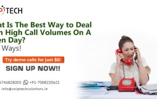 VoIP tech solutions, vici dialer, virtual number, Voip Providers, voip services in india, best sip provider, business voip providers, VoIP Phone Numbers, voip minutes provider, top voip providers, voip minutes, International VoIP Provider, call centers, What Is The Best Way to Deal With High Call Volumes On A Given Day? Best Ways!, Call Volumes