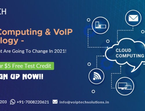 Cloud Computing & VoIP Technology – The Things That Are Going To Change In 2021!