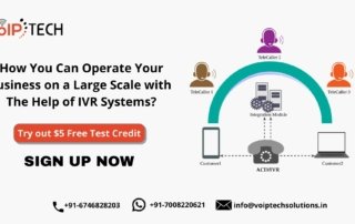 IVR for Business, How You Can Operate Your Business on Large Scale with The Help of IVR Systems?, VoIP tech solutions, vici dialer, virtual number, Voip Providers, voip services in india, best sip provider, business voip providers, VoIP Phone Numbers, voip minutes provider, top voip providers, voip minutes, International VoIP Provider
