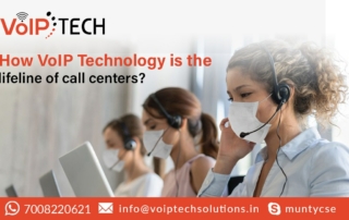 How VoIP Technology is the lifeline of call centers, VoIP tech solutions, vici dialer, virtual number, Voip Providers, voip services in india, best sip provider, business voip providers, VoIP Phone Numbers, voip minutes provider, top voip providers, voip minutes, International VoIP Provider,