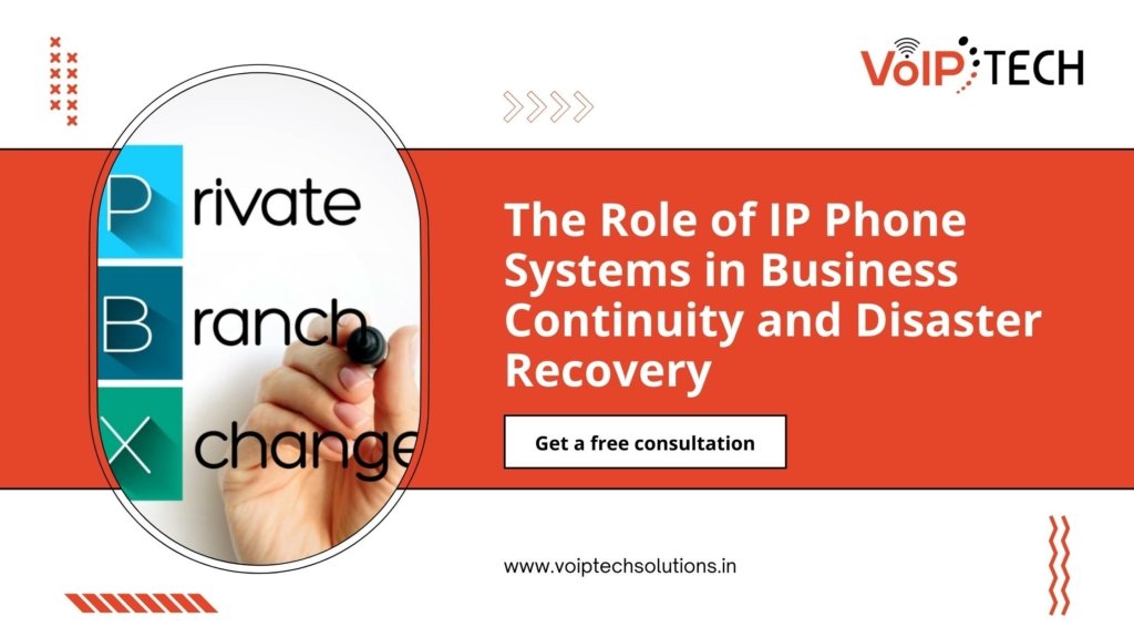 The Role of IP Phone Systems in Business Continuity and Disaster Recovery